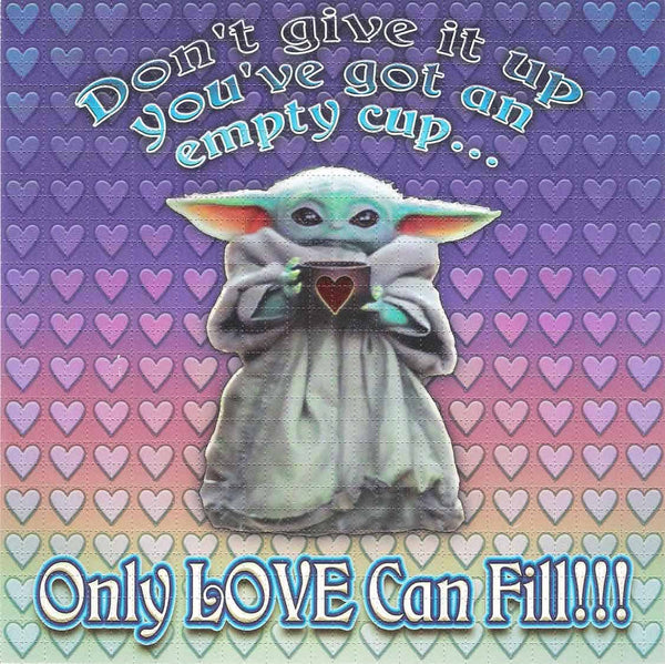 Baby Yoda Only Love Can Fill Blotter Art