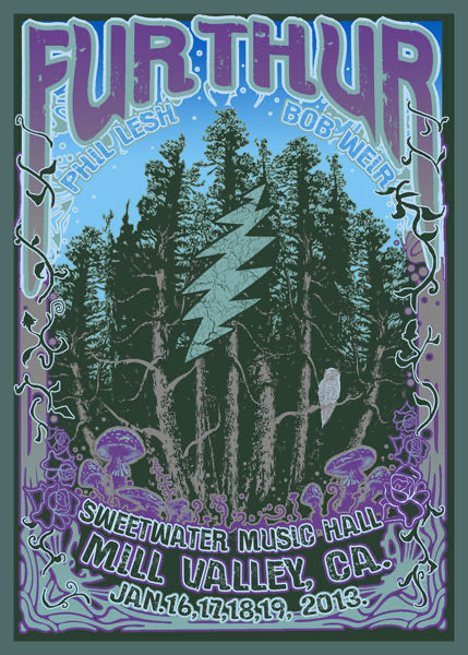 Furthur ~ Sweetwater Music Hall, Mill Valley, CA ~ January 16 - 19, 2013 ~ Artist Edition